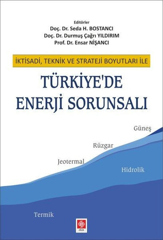 Türkiye'de Enerji Sorunsalı | Ekin Basım Yayın (İnce Kapak)