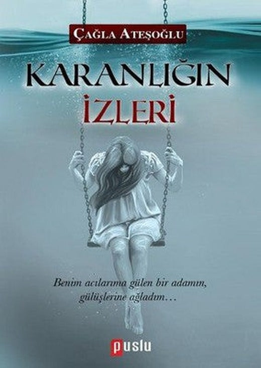 Karanlığın İzleri | Puslu Yayıncılık