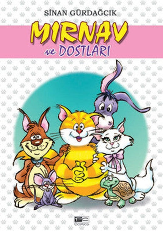 Mırnav ve Dostları | Presstij Kitap