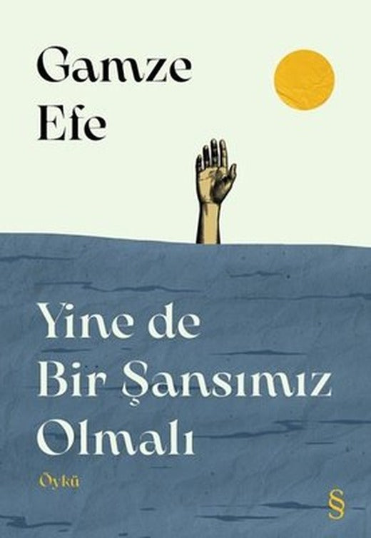 Yine de Bir Şansımız Olmalı | Everest Yayınları (İnce Kapak)