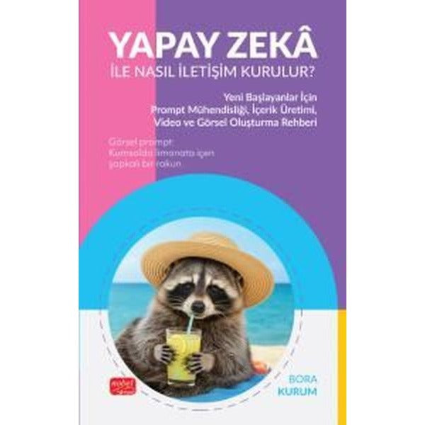Yapay Zeka İle Nasıl İletişim Kurulur? | Nobel Bilimsel Eserler (İnce Kapak)