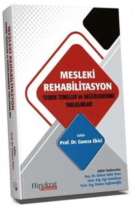 Mesleki Rehabilitasyon Teorik Temeller ve Değerlendirme Yaklaşımları