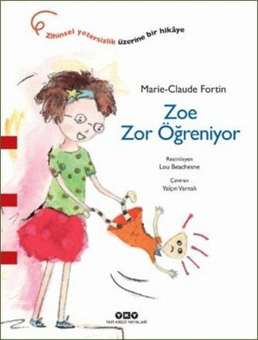 Zoe Zor Öğreniyor | Yapı Kredi Yayınları (İnce Kapak)