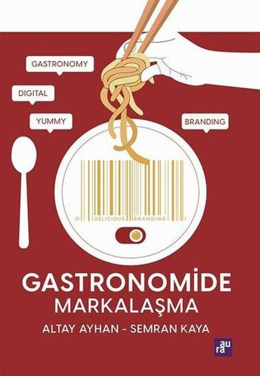 Gastronomide Markalaşma | Agora Kitaplığı (İnce Kapak)