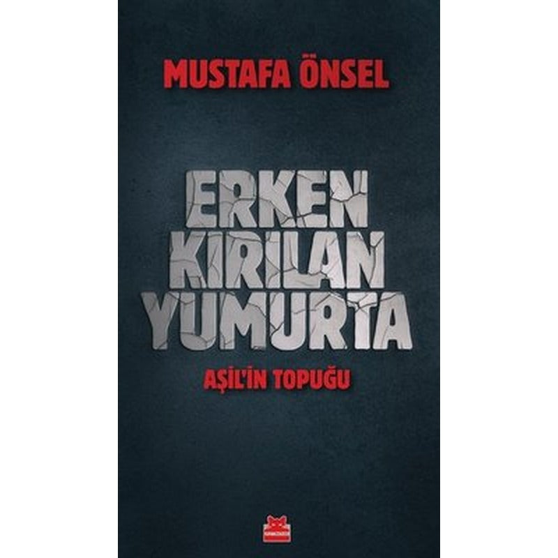 Erken Kırılan Yumurta - Aşil'in Topuğu | Kırmızı Kedi