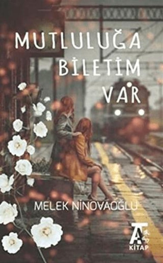 Mutluluğa Biletim Var