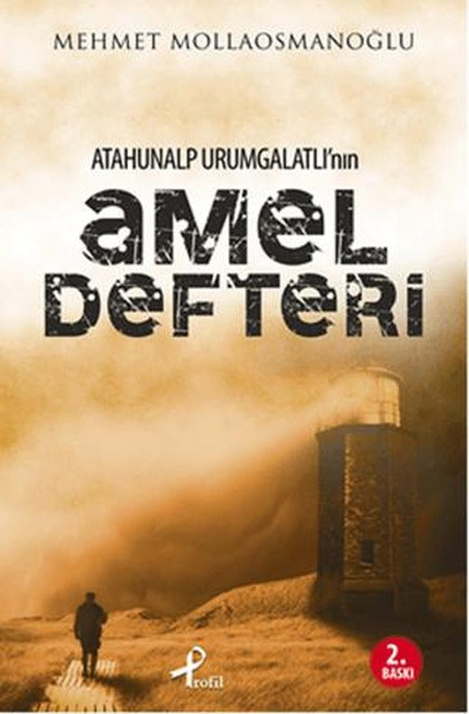 Atahunalp Urumgatlı’nın Amel Defteri | Profil Kitap (Ciltsiz)