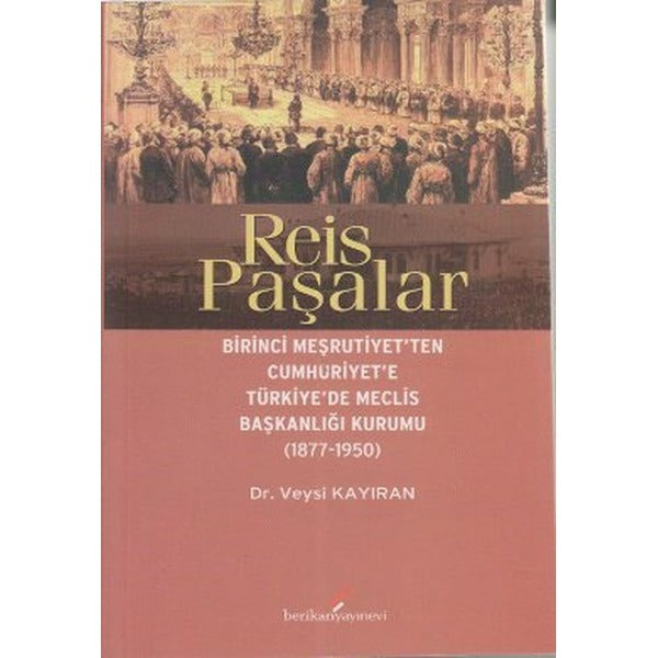Reis Paşalar | Berikan Yayınevi (Ciltsiz)