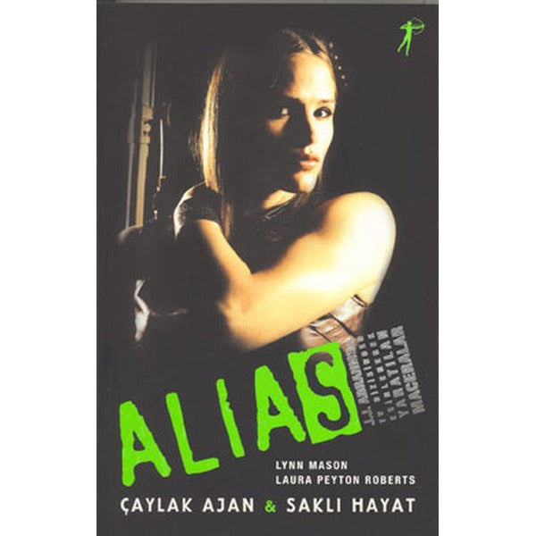 Alias - Çaylak Ajan ve Saklı Hayat | Artemis Yayınları