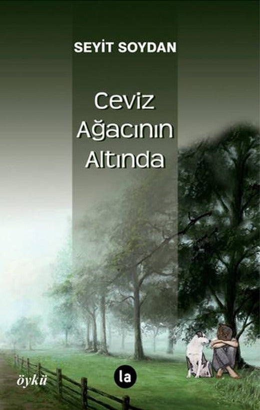Ceviz Ağacının Altında | La Kitap (İnce Kapak)