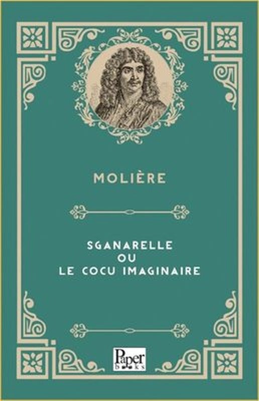 Sganarelle Ou Le Cocu Imaginaire | Paper Books (İnce Kapak)