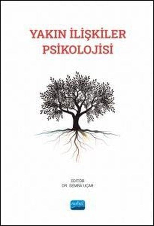 Yakın İlişkiler Psikolojisi | Nobel Akademik Yayıncılık (İnce Kapak)