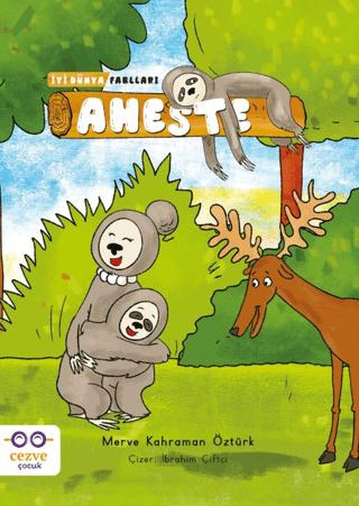 Aheste - İyi Dünya Fablları