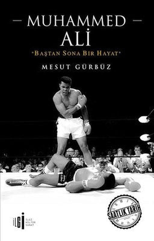 Muhammed Ali-Baştan Sona Bir Hayat | İlgi Kültür Yayınları