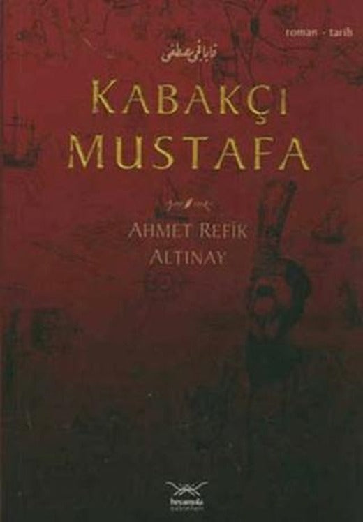 Kabakçı Mustafa | Heyamola Yayınları (Ciltsiz)