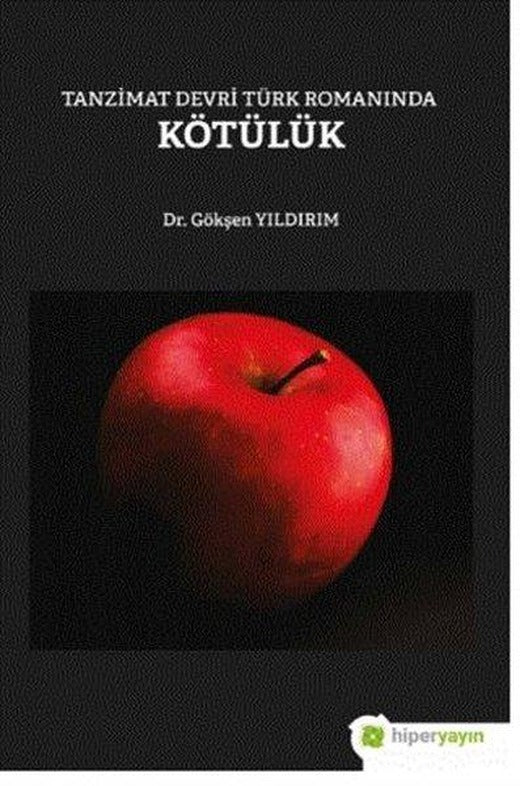 Tanzimat Devri Türk Romanında Kötülük | Hiperlink (İnce Kapak)