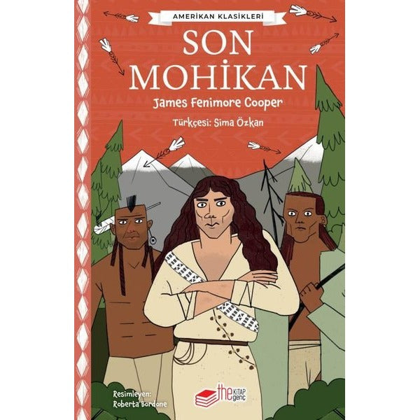 Son Mohikan - Amerikan Klasikleri | The Kitap Genç (İnce Kapak)