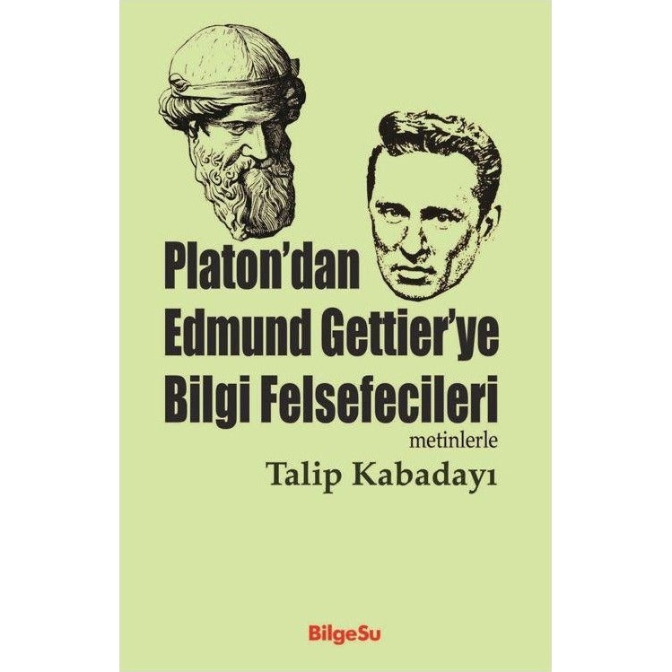 Platon’dan Edmund Gettier’ye Bilgi Felsefecileri