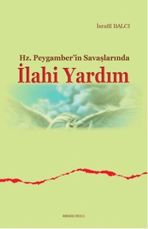 Hz. Peygamberin Savaşlarında İlahi Yardım