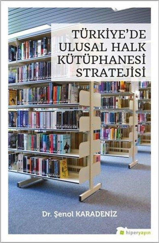 Türkiyede Ulusal Halk Kütüphanesi Stratejisi | Hiperlink (İnce Kapak)