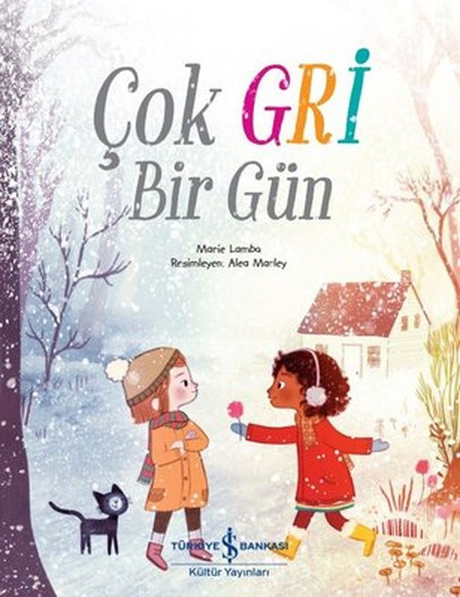 Çok Gri Bir Gün | İş Bankası Kültür Yayınları