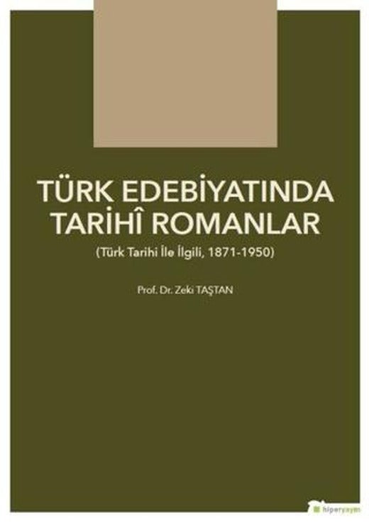 Türk Edebiyatında Tarihi Romanlar | Hiperlink Yayınları (Ciltsiz)