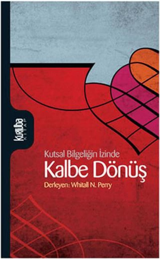 Kalbe Dönüş | Kurtuba Kitap (Ciltli)