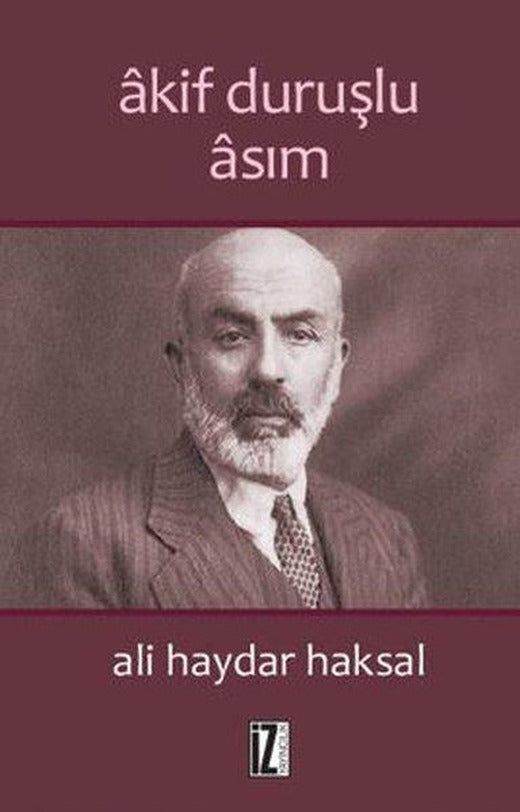 Akif Duruşlu Asım | İz Yayıncılık (İnce Kapak)