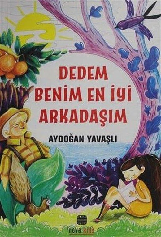 Dedem Benim En İyi Arkadaşım | Nova Kids (İnce Kapak)