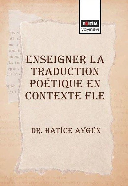 Enseigner La Traduction Potique En Contexte Fle | Eğitim Yayınevi (İnce Kapak)