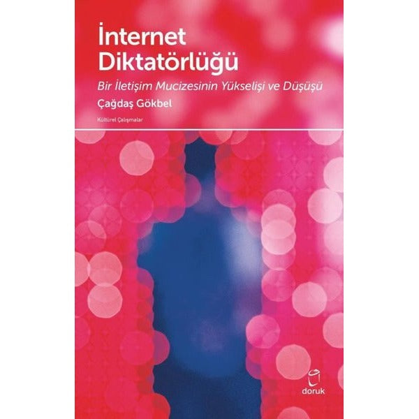 İnternet Diktatörlüğü | Doruk Yayınları (Ciltsiz)