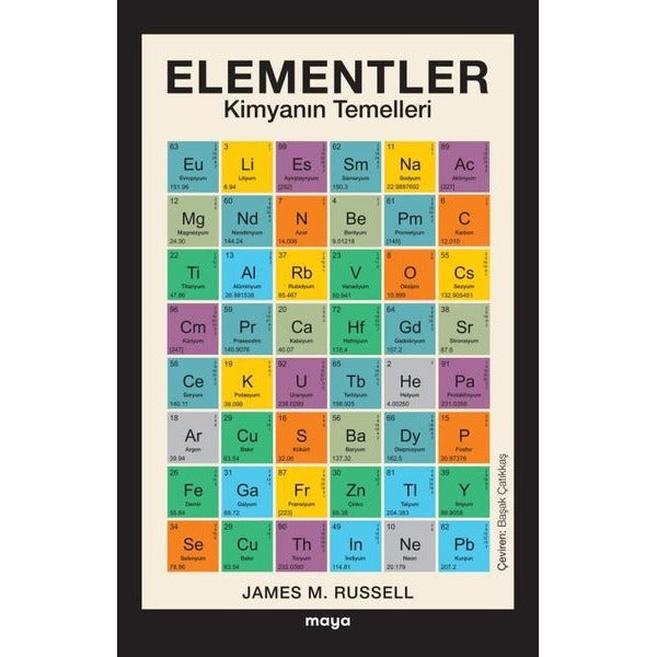 Elementler - Kimyanın Temelleri | Maya Kitap (İnce Kapak)