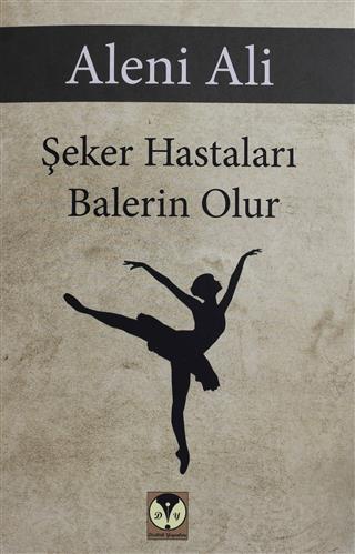 Şeker Hastaları Balerin Olur