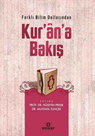 Farklı Bilim Dallarından Kur’an’a Bakış