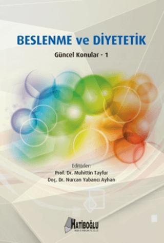 Beslenme ve Diyetetik Güncel Konular - 1