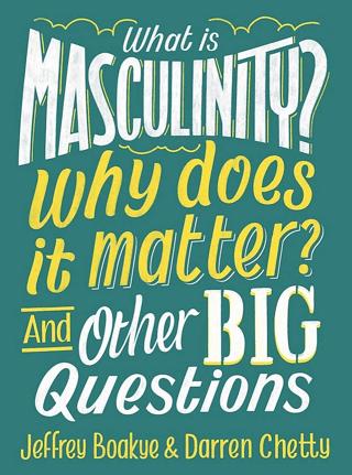 What is Masculinity? Why Does it Matter? And Other Big Questions | Wayland (Ciltsiz) - Resim 1