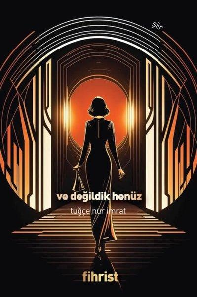 Ve Değildik Henüz | Fihrist (e-Kitap) - Resim 1