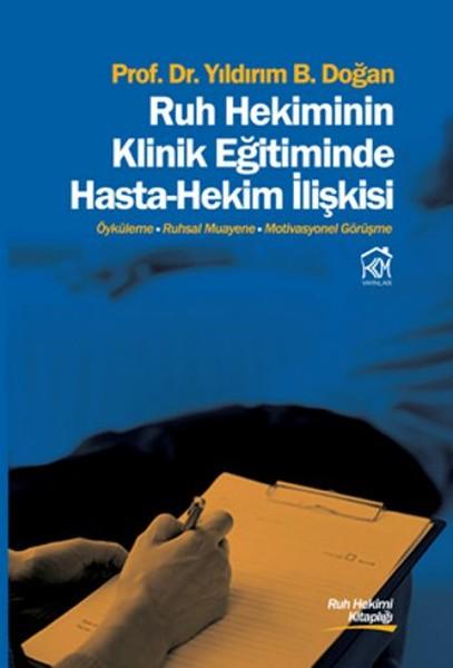 Ruh Hekiminin Klinik Eğitiminde Hasta-Hekim İlişkisi | Kurgu Kültür (İnce Kapak) - Resim 1