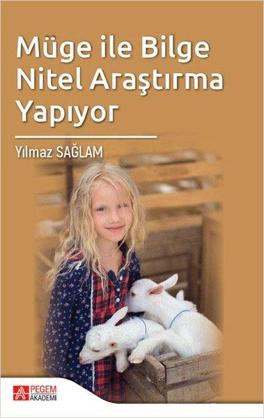 Müge ile Bilge Nitel Araştırma Yapıyor | Pegem Akademi Yayıncılık (İnce Kapak) - Resim 1