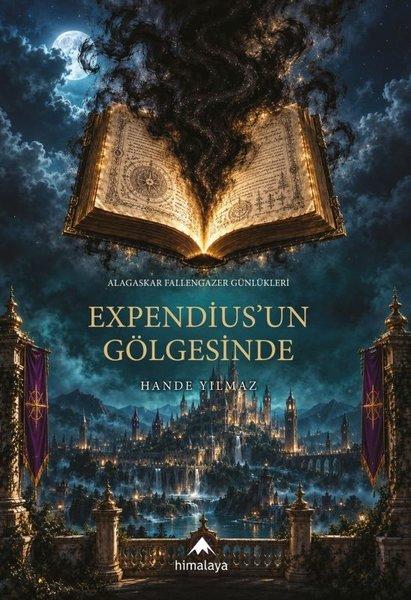 Expendius'un Gölgesinde | Himalaya Yayınevi (İnce Kapak) - Resim 1