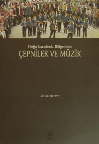 Doğu Karadeniz Bölgesinde Çepniler ve Müzik