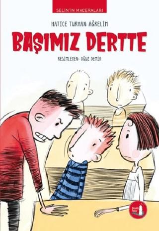 Selin’in Maceraları Başımız Dertte