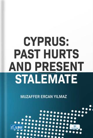 Cyprus: Past Hurts And Present Stalemate | TESAM Yayınları (Ciltsiz) - Resim 1