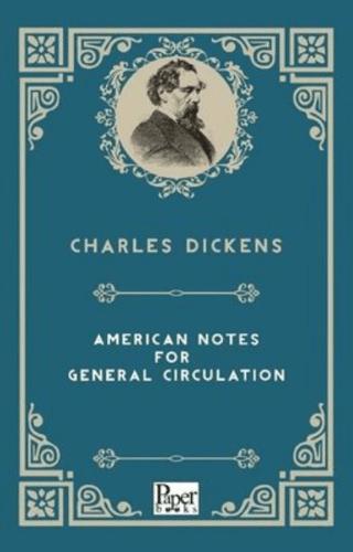 American Notes For General Circulation | Paper Books (Ciltsiz) - Resim 1