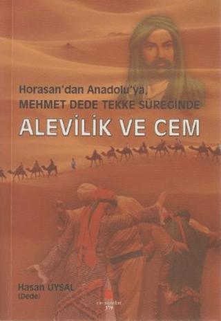 Horasan'dan Anadolu'ya, Mehmet Dede Tekke Süreğinde Alevilik ve Cem | Can Yayınları (Ali Adil Atalay) (Ciltsiz) - Resim 1