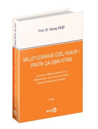 Milletlerarası Özel Hukuk 1 - Pratik Çalışma Kitabı | Beta Yayınevi (Ciltsiz) - Resim 1