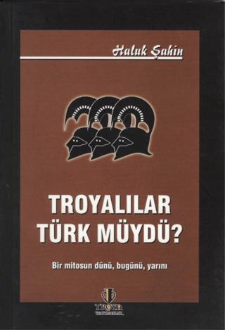 Troyalılar Türk müydü? | Troya Yayınları (Ciltsiz) - Resim 1