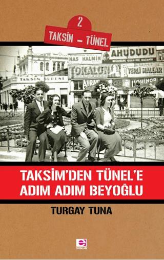 Taksim'den Tünele Adım Adım Beyoğlu