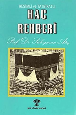 Hac Rehberi Resimli ve Tatbikatlı | Yeni Ufuklar Neşriyat (Ciltsiz) - Resim 1