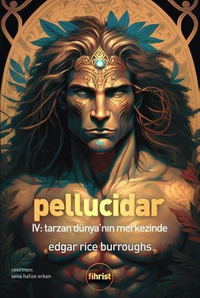 Tarzan Dünya'nın Merkezinde - Pellucidar 4 | Fihrist (e-Kitap) - Resim 1